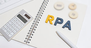 RPAは「魔法の自動化ツール」ではない